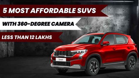 360 degree camera cars under 10 lakhs|5 Most Affordable Cars with a 360 Degree Camera .